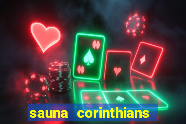 sauna corinthians santo andre